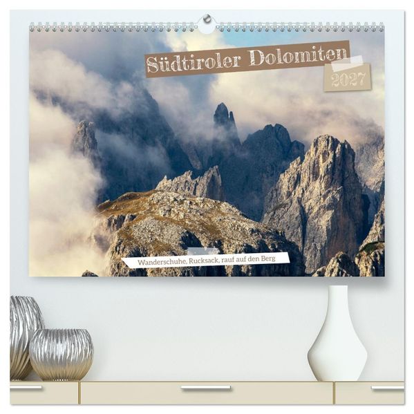 Südtiroler Dolomiten (hochwertiger Premium Wandkalender 2027 DIN A2 quer) Kunstdruck in Hochglanz