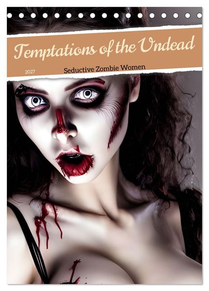 Temptations of the Undead (Desk Calendar 2027 DIN A5 portrait) CALVENDO 12 Month DeskCalendar