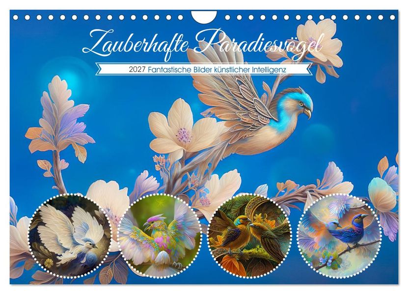 Zauberhafte Paradiesvögel (Wandkalender 2027 DIN A4 quer) CALVENDO Monatskalender