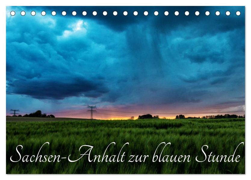 Sachsen-Anhalt zur blauen Stunde (Tischkalender 2027 DIN A5 quer) CALVENDO Monatskalender