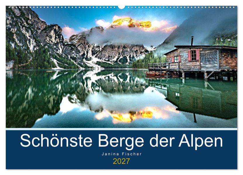 Schönste Berge der Alpen (Wandkalender 2027 DIN A2 quer) CALVENDO Monatskalender