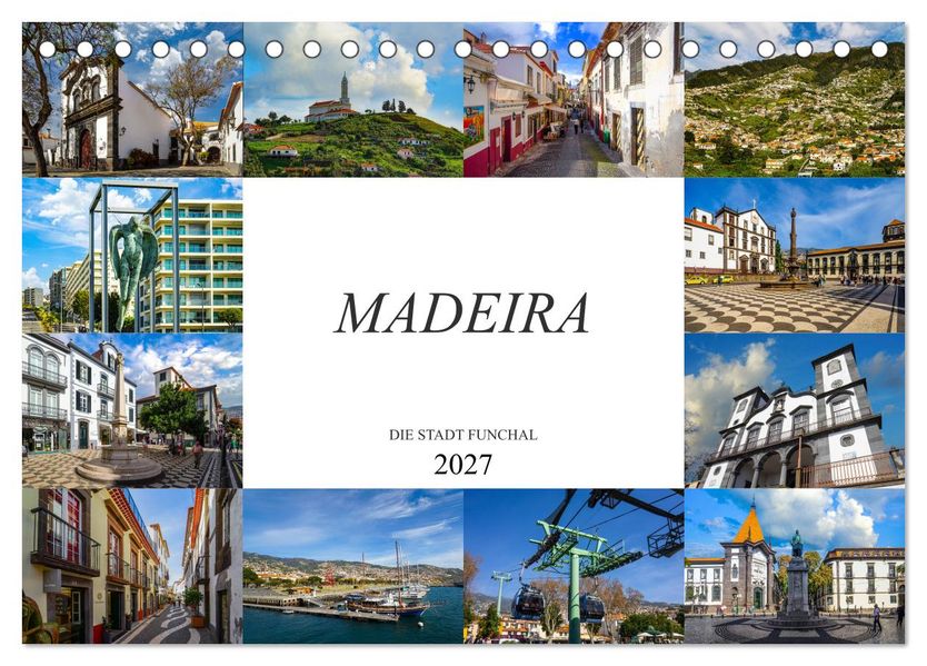 Madeira Die Stadt Funchal (Tischkalender 2027 DIN A5 quer) CALVENDO Monatskalender