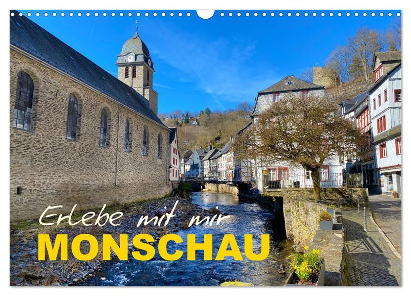 Erlebe mit mir Monschau (Wandkalender 2027 DIN A3 quer) CALVENDO Monatskalender