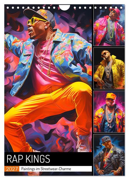 Rap Kings. Paintings im Streetwear-Charme (Wandkalender 2027 DIN A4 hoch) CALVENDO Monatskalender