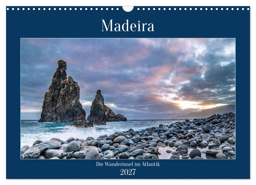 Madeira // Die Wanderinsel im Atlantik (Wandkalender 2027 DIN A3 quer) CALVENDO Monatskalender