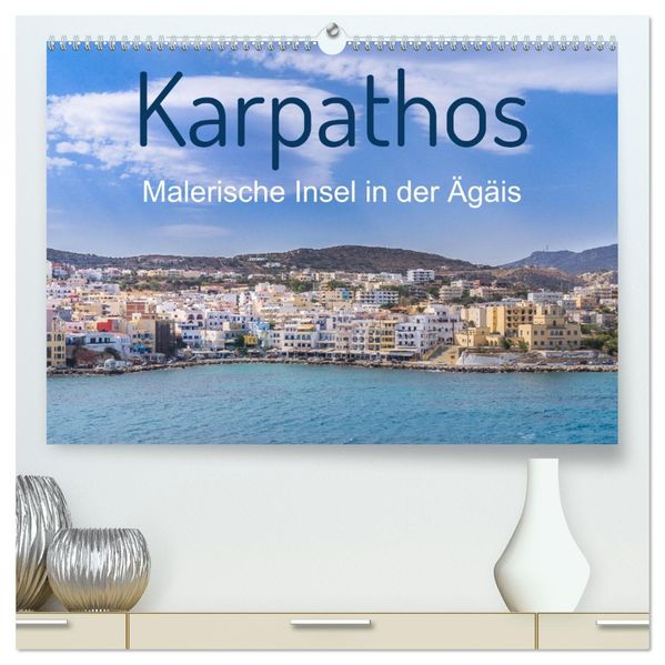 Karpathos - Malerische Insel in der Ägäis (hochwertiger Premium Wandkalender 2027 DIN A2 quer) Kunstdruck in Hochglanz
