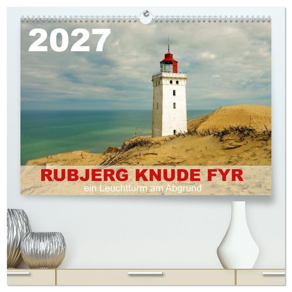Rubjerg Knude Fyr (hochwertiger Premium Wandkalender 2027 DIN A2 quer) Kunstdruck in Hochglanz