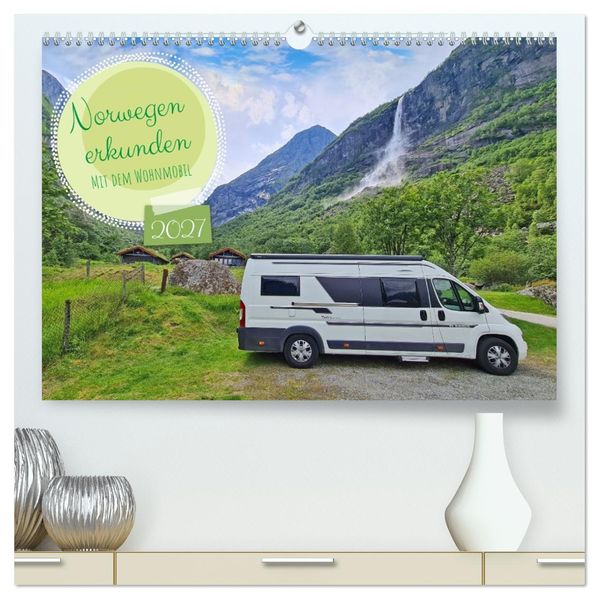 Norwegen erkunden mit dem Wohnmobil (hochwertiger Premium Wandkalender 2027 DIN A2 quer) Kunstdruck in Hochglanz
