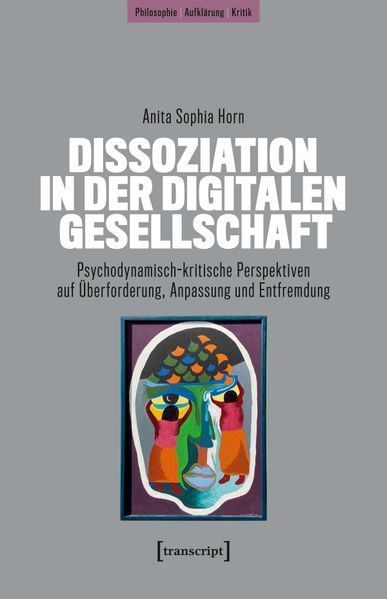 Dissoziation in der digitalen Gesellschaft