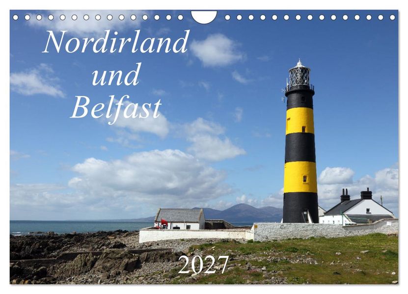 Nordirland und Belfast (Wandkalender 2027 DIN A4 quer) CALVENDO Monatskalender