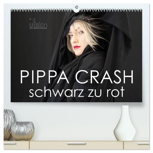 PIPPA CRASH - schwarz zu rot (hochwertiger Premium Wandkalender 2027 DIN A2 quer) Kunstdruck in Hochglanz