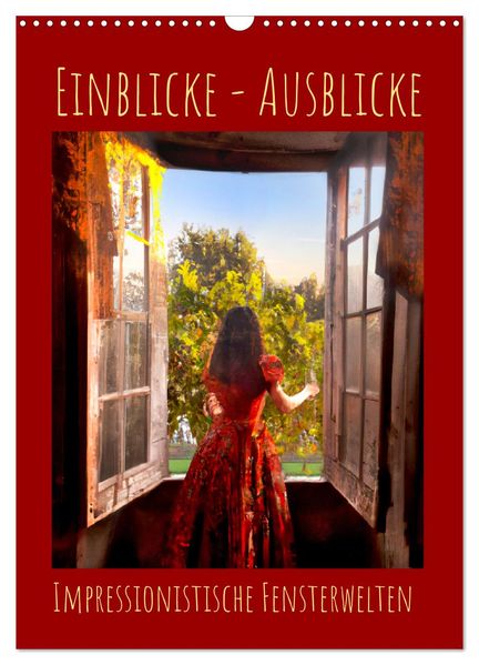 Einblicke - Ausblicke (Wandkalender 2027 DIN A3 hoch) CALVENDO Monatskalender