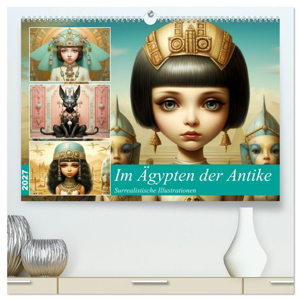 Im Ägypten der Antike. Surrealistische Illustrationen (hochwertiger Premium Wandkalender 2027 DIN A2 quer) Kunstdruck in Hochglanz