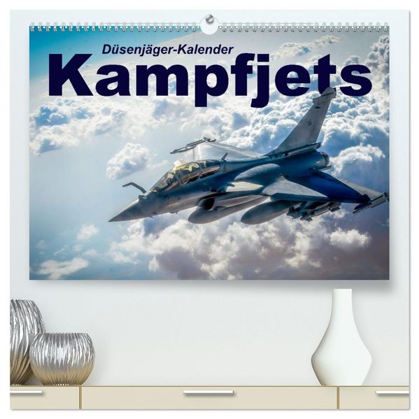 Kampfjets - Düsenjäger-Kalender (hochwertiger Premium Wandkalender 2027 DIN A2 quer) Kunstdruck in Hochglanz