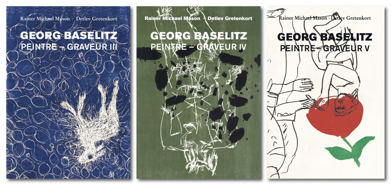 Georg Baselitz: Peintre Graveur III & IV & V