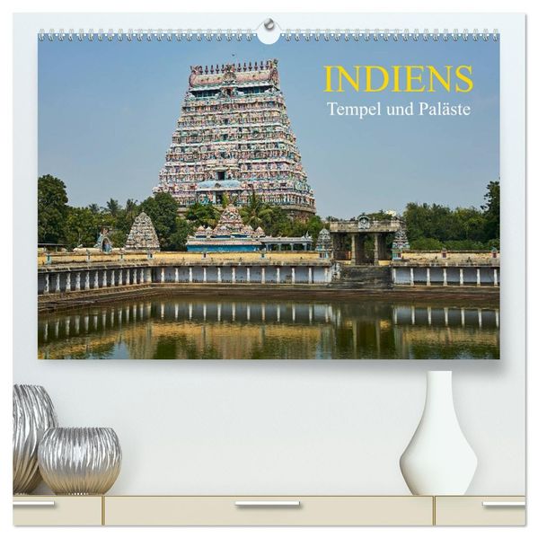 Indiens Tempel und Paläste (hochwertiger Premium Wandkalender 2027 DIN A2 quer) Kunstdruck in Hochglanz