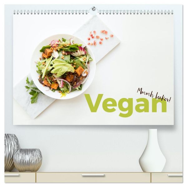 Vegan - Mmmh lecker! (hochwertiger Premium Wandkalender 2027 DIN A2 quer) Kunstdruck in Hochglanz