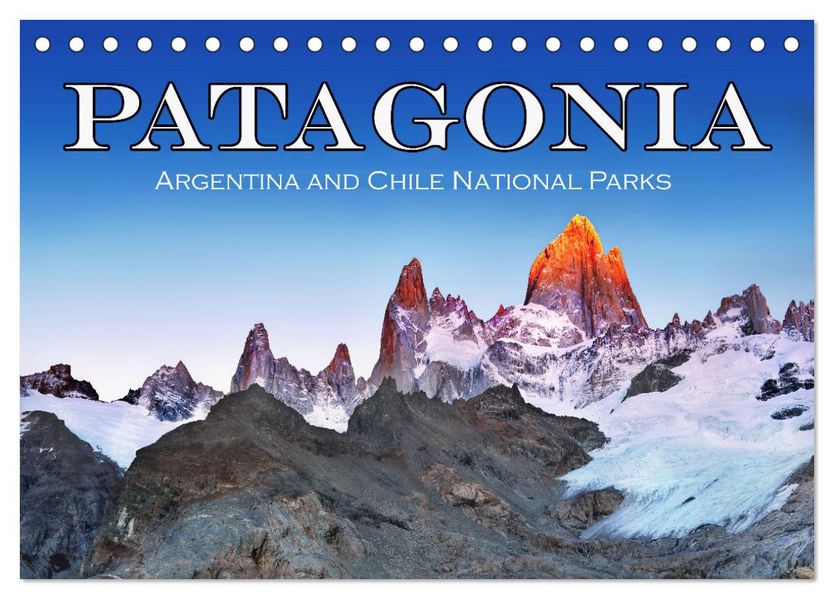 Patagonia Argentina and Chile National Parks (Desk Calendar 2027 DIN A5 landscape) CALVENDO 12 Month DeskCalendar