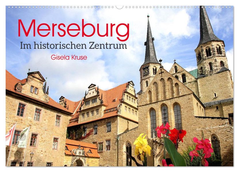 Merseburg - Im historischen Zentrum (Wandkalender 2027 DIN A2 quer) CALVENDO Monatskalender