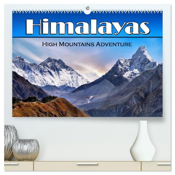 Himalayas high mountains adventure (High Quality Premium Wall Calendar 2027 DIN A2 landscape)CALVENDO 12 Month Wall Calendar