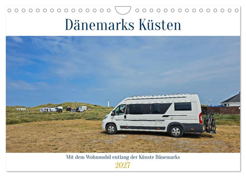 Mit dem Wohnmobil entlang der Küste Dänemarks (Wandkalender 2027 DIN A4 quer) CALVENDO Monatskalender