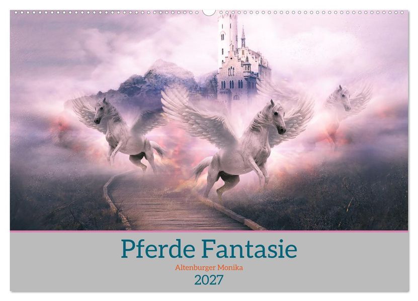 Pferde Fantasie (Wandkalender 2027 DIN A2 quer) CALVENDO Monatskalender