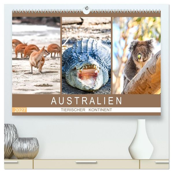 Australien tierischer Kontinent (hochwertiger Premium Wandkalender 2027 DIN A2 quer) Kunstdruck in Hochglanz