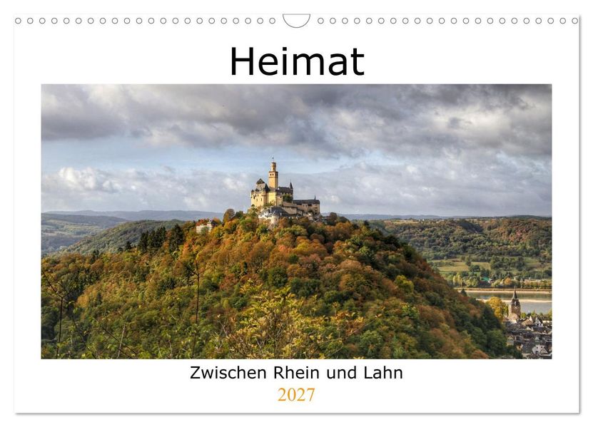 Heimat - Zwischen Rhein und Lahn (Wandkalender 2027 DIN A3 quer) CALVENDO Monatskalender