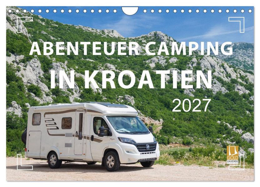 Abenteuer Camping in Kroatien (Wandkalender 2027 DIN A4 quer) CALVENDO Monatskalender