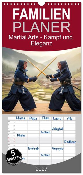 Familienplaner 2027 - Martial Arts - Kampf und Eleganz mit 5 Spalten (Wandkalender 21 x 45 cm) CALVENDO