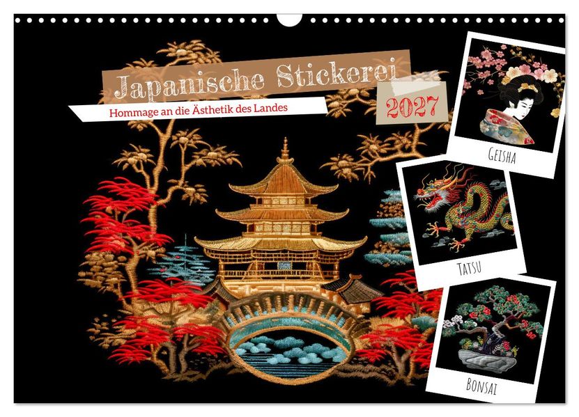 Japanische Stickerei - Hommage an die Ästhetik des Landes (Wandkalender 2027 DIN A3 quer) CALVENDO Monatskalender