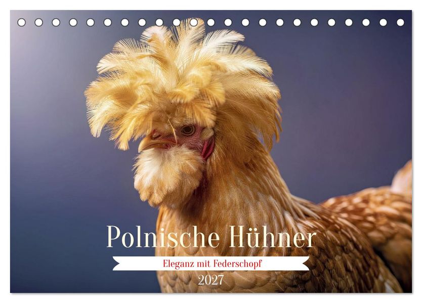 Polnische Hühner (Tischkalender 2027 DIN A5 quer) CALVENDO Monatskalender