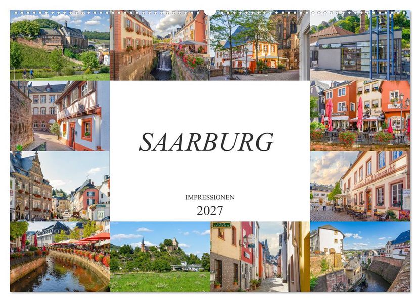 Saarburg Impressionen (Wandkalender 2027 DIN A2 quer) CALVENDO Monatskalender