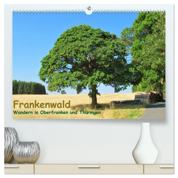 Frankenwald - Wandern in Oberfranken und Thüringen (hochwertiger Premium Wandkalender 2027 DIN A2 quer) Kunstdruck in Hochglanz