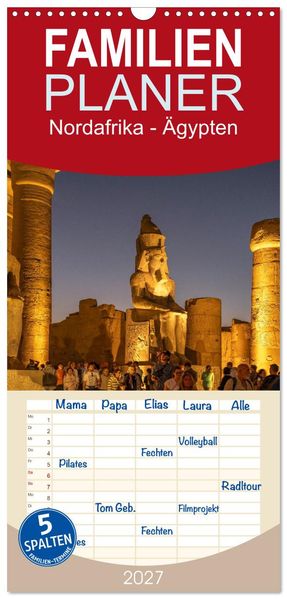 Familienplaner 2027 - Nordafrika - Ägypten mit 5 Spalten (Wandkalender 21 x 45 cm) CALVENDO