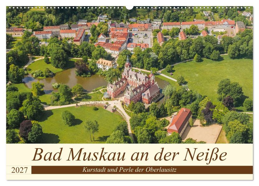 Bad Muskau an der Neiße (Wandkalender 2027 DIN A2 quer) CALVENDO Monatskalender