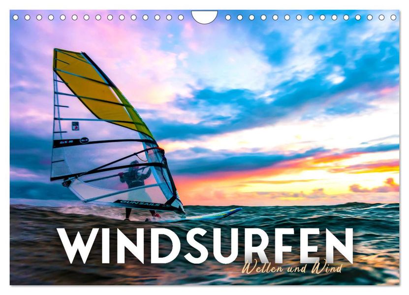 Windsurfen - Wellen und Wind (Wandkalender 2027 DIN A4 quer) CALVENDO Monatskalender