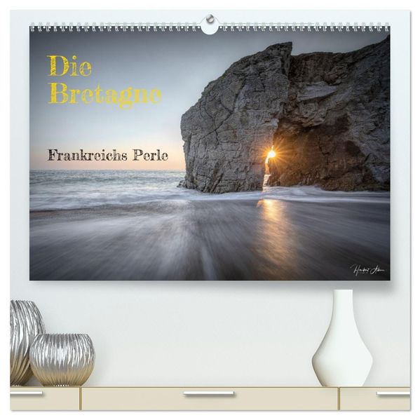 Die Bretagne - Frankreichs Perle (hochwertiger Premium Wandkalender 2027 DIN A2 quer) Kunstdruck in Hochglanz