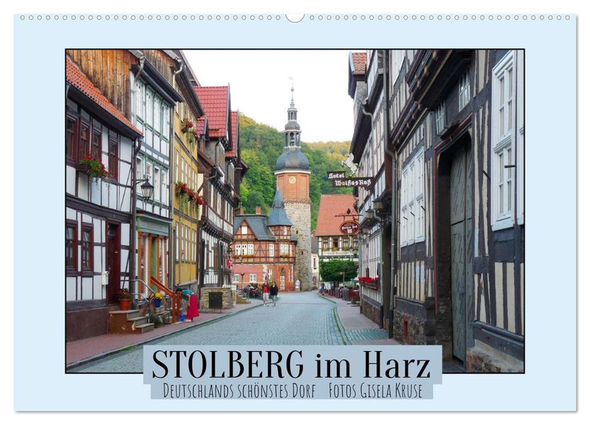 Stolberg im Harz - Deutschlands schönstes Dorf (Wandkalender 2027 DIN A2 quer) CALVENDO Monatskalender