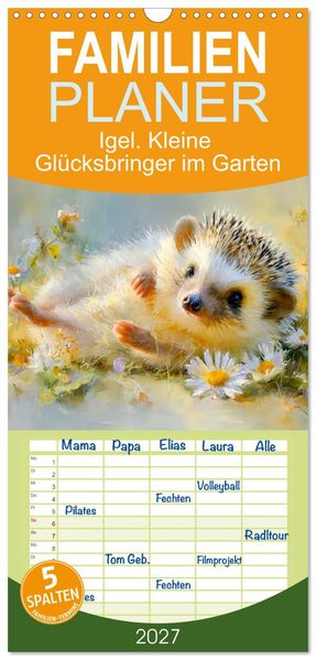 Familienplaner 2027 - Igel. Kleine Glücksbringer im Garten mit 5 Spalten (Wandkalender 21 x 45 cm) CALVENDO