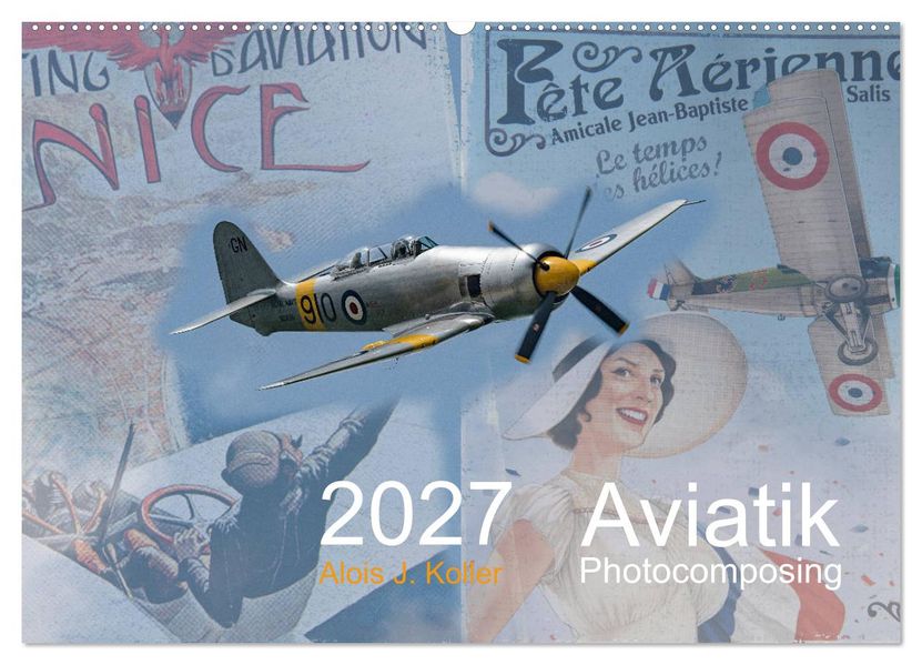 Aviatik Photocomposing 2027 (Wandkalender 2027 DIN A2 quer) CALVENDO Monatskalender