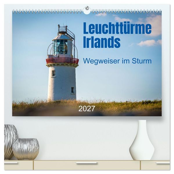 Leuchttürme Irlands (hochwertiger Premium Wandkalender 2027 DIN A2 quer) Kunstdruck in Hochglanz