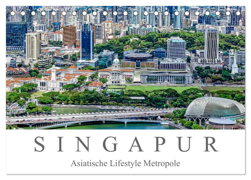 Singapur - Asiatische Lifestyle Metropole (Tischkalender 2027 DIN A5 quer) CALVENDO Monatskalender