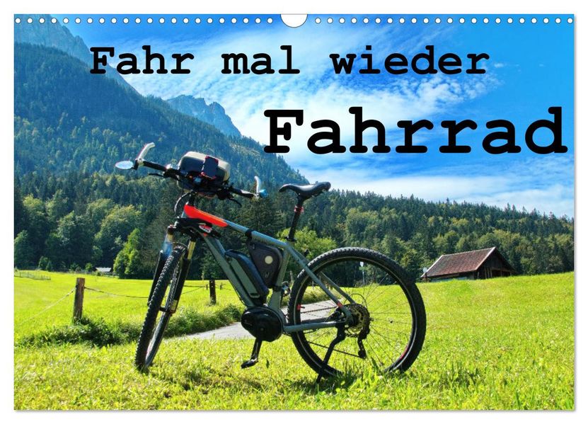 Fahr mal wieder Fahrrad (Wandkalender 2027 DIN A3 quer) CALVENDO Monatskalender