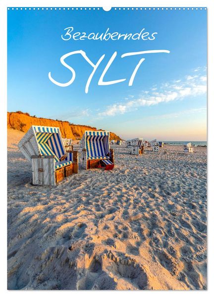 Bezauberndes Sylt (Wandkalender 2027 DIN A2 hoch) CALVENDO Monatskalender