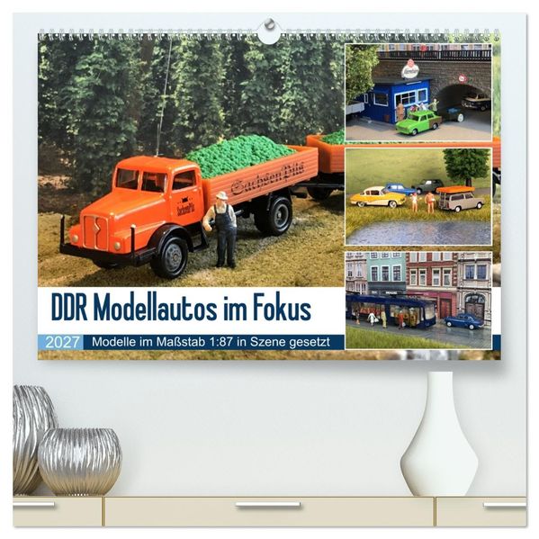 DDR Modellautos im Fokus (hochwertiger Premium Wandkalender 2027 DIN A2 quer) Kunstdruck in Hochglanz
