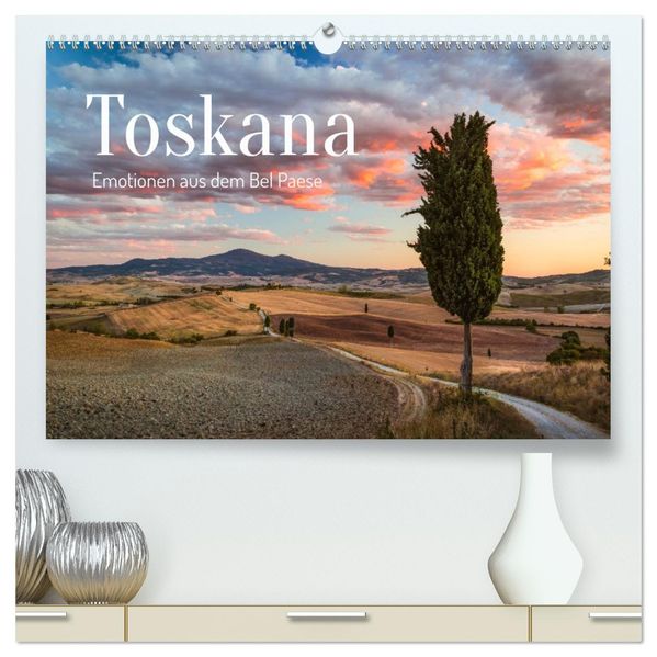 Toskana - Emotionen aus dem Bel Paese (hochwertiger Premium Wandkalender 2027 DIN A2 quer) Kunstdruck in Hochglanz