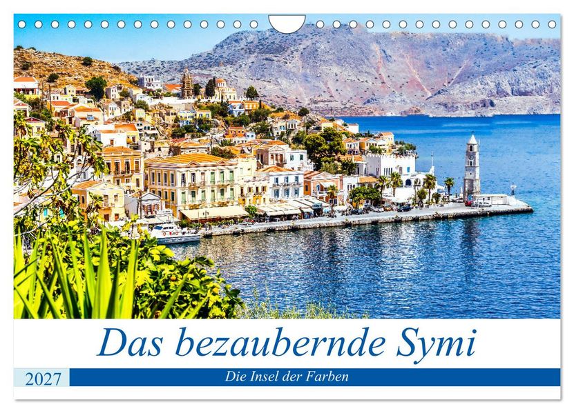 Das bezaubernde Symi (Wandkalender 2027 DIN A4 quer) CALVENDO Monatskalender