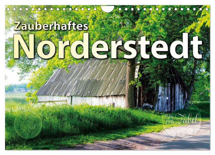Zauberhaftes Norderstedt (Wandkalender 2027 DIN A4 quer) CALVENDO Monatskalender