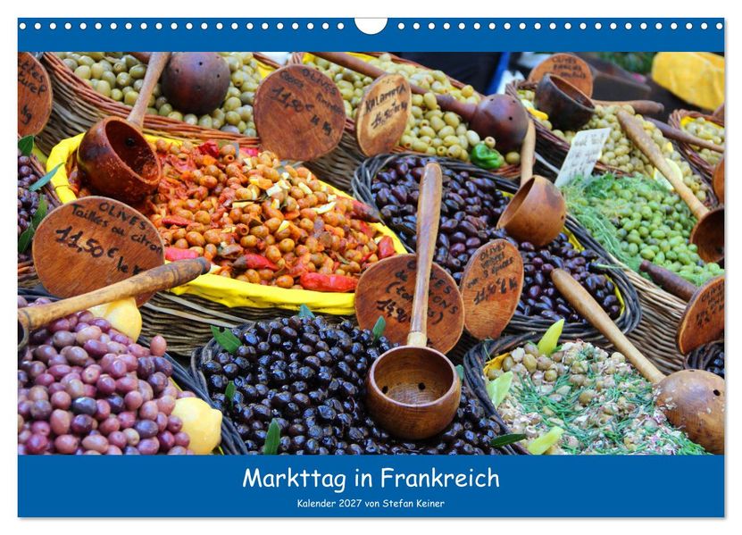 Markttag in Frankreich (Wandkalender 2027 DIN A3 quer) CALVENDO Monatskalender